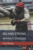 Big and Strong Without Steroids 1983010847 Book Cover