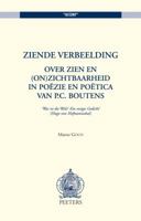 Ziende Verbeelding: Over Zien En (On)Zichtbaarheid in Poezie En Poetica Van P.C. Boutens 9042912634 Book Cover