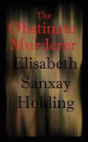 The Obstinate Murderer 1627555463 Book Cover