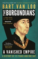 The Burgundians: A Vanished Empire B0HDPBB3TD Book Cover
