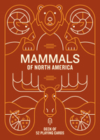 Mammals of North America Deck: 52 Playing Cards 1680517937 Book Cover
