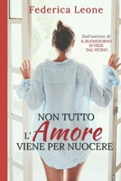 NON TUTTO L'AMORE VIENE PER NUOCERE (Neighbors) B09B1LZZB2 Book Cover