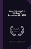 James's Account of S.H. Long's Expedition, 1819-1820 1016118678 Book Cover