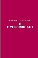 The Hypermarket 0578650967 Book Cover