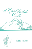 A Rain Washed Earth 1620321211 Book Cover