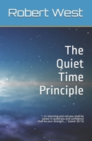 The Quiet Time Principle 165199174X Book Cover