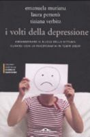 I volti della depressione: Abbandonare il ruolo della vittima, curarsi con la psicoterapia in tempi brevi 8879288547 Book Cover