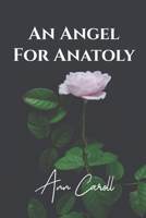An Angel For Anatoly (Fedorov Bratva) B0GYZBZXQN Book Cover