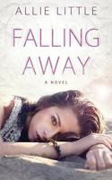 Falling Away 1497344980 Book Cover