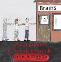 Zombie Cookbook 0557089557 Book Cover