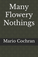 Many Flowery Nothings B0F6M3JZMX Book Cover