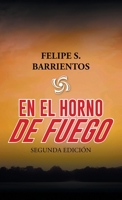En El Horno De Fuego 1506548873 Book Cover