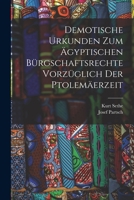 Demotische Urkunden Zum Ägyptischen Bürgschaftsrechte Vorzüglich Der Ptolemäerzeit 101928370X Book Cover