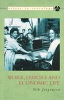 Work, Leisure and Economic Life 0340753803 Book Cover