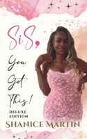 Sis, You Got This! Deluxe Edition B0DT687WVJ Book Cover