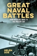Great Naval Battles: From Medieval Wars to the Present Day 1398820482 Book Cover
