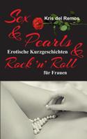 Sex & Pearls & Rock 'n' Roll (German Edition) 3748258844 Book Cover