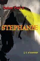 Stephanie: Oskar: Part II 1481092332 Book Cover
