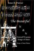 The Beautiful N&n Hotstuff Express Songs of Intan: Songs of Intan Palmer 0759667950 Book Cover