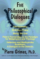 Five Philosophical Dialogues 0557076552 Book Cover