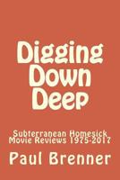 Digging Down Deep: Subterranean Homesick Movie Reviews 1975-2017 1979227977 Book Cover