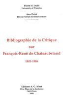 Bibliographie de la Critique Sur Francois-Rene de Chateaubriand, 1801-1986 2707811149 Book Cover