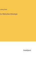 Zur Rhätischen Ethnologie 1018233156 Book Cover