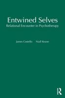 Entwined Selves: Relational Encounter in Psychotherapy 1041355750 Book Cover