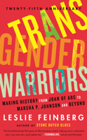 Transgender Warriors : Making History from Joan of Arc to Dennis Rodman B00AKS6NQC Book Cover