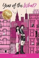 Year of the What? 1775326810 Book Cover