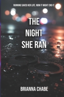 The Night She Ran B0DY812DGZ Book Cover