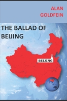 THE BALLAD OF BEIJING 1733266259 Book Cover