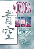 Aozora: Intermediate-Advance Japanese Communication-2ND ED. 0824832523 Book Cover