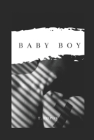 Baby Boy (Whip Book 1) 1702488985 Book Cover