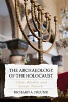 Archaeology, Geo-Science, and the Holocaust: Finding Rhodes and Vilna 1538102668 Book Cover