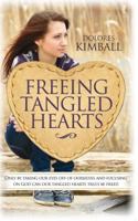 Freeing Tangled Hearts: Making sense of the confusion of your conflicting feelings 0852349157 Book Cover