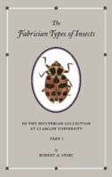 The Fabrician Types of Insects in the Hunterian Collection at Glasgow University: Volume 1: Coleoptera I 1107685478 Book Cover