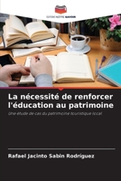 La nécessité de renforcer l'éducation au patrimoine: Une étude de cas du patrimoine touristique local (French Edition) B0CJ43Z8RM Book Cover