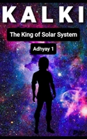 KALKI: THE KING OF SOLAR SYSTEM A1 B08HV8HS1X Book Cover