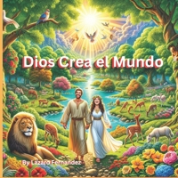 Dios Crea el Mundo B0F1G72MTY Book Cover