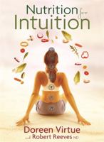 Nutrition For Intuition [Paperback] DOREEN VIRTUE 1401945414 Book Cover