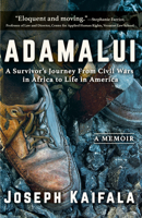 Adamalui: A Survivor’s Journey from Civil Wars in Africa to Life in America 1681626837 Book Cover