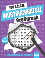 Wortsuchrätsel Großdruck: Wortsuchrätsel für Erwachsene und Senioren mit 100 Rätsel - Band 2 B08WYDVLGG Book Cover