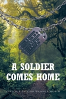 A Soldier Comes Home 1638603855 Book Cover