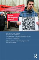Digital Russia: The Language, Culture and Politics of New Media Communication 1138206008 Book Cover