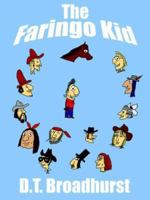The Faringo Kid 1425918360 Book Cover
