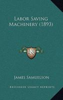 Labor Saving Machinery 112030962X Book Cover