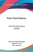 Peter Pual Rubens his Life and Genius B0BMW3BR44 Book Cover