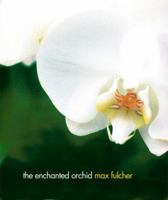 The Enchanted Orchid 1864365358 Book Cover