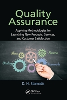 Quality Assurance: Applying Methodologies for Launching New Products, Services, and Customer Satisfaction 036778341X Book Cover